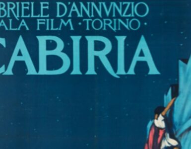 Cabiria il colossal italiano firmato Gabriele d'Annunzio